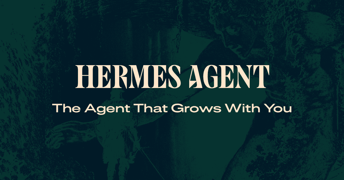 Hermes Agent - The Agent That Grows With You